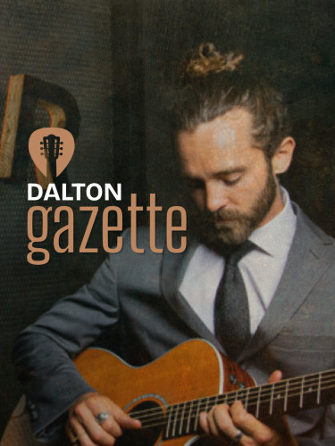 LIVE MUSIC WITH DALTON GAZETTE
