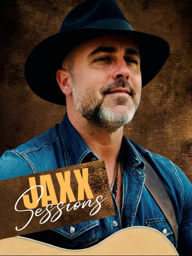  LIVE MUSIC with JAXX SESSIONS
