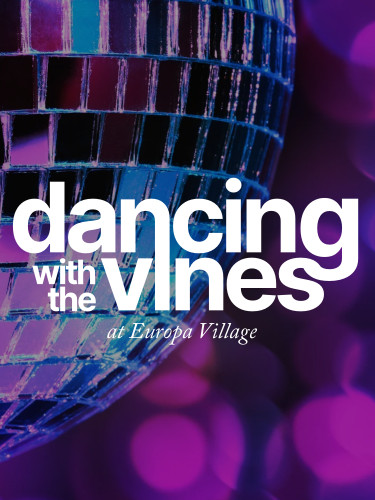 Dancing with the Vines at Europa Village