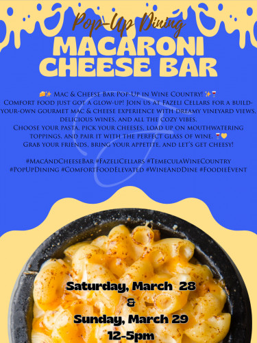 Fazeli Cellars - Pop-Up Dining "Mac 'N Cheese Bar"