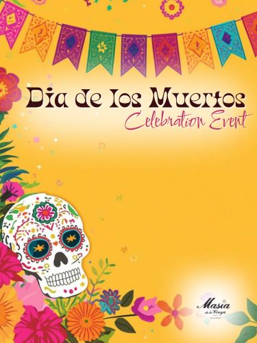 Masia de la Vinya Winery - Dia de los Muertos Celebration