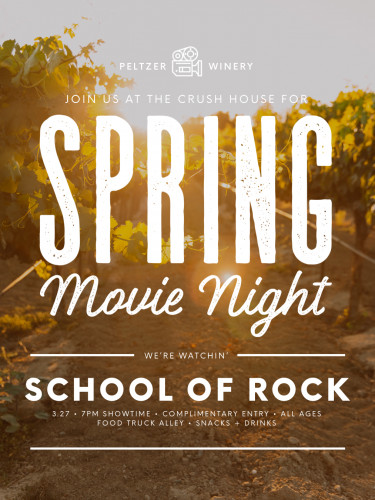Peltzer Family Cellars - Spring Movie Night: School of Rock