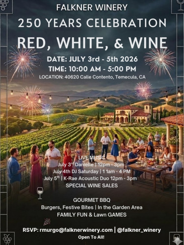 Falkner Winery - 250 Year Celebration 4th of July Weekend 